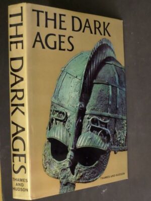 THE DARK AGES - THE MAKING OF EUROPEAN CIVILIZATION