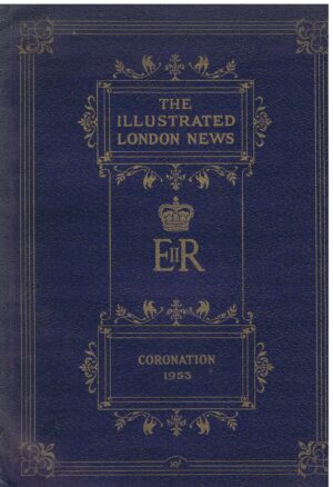 THE ILLUSTRATED LONDON NEWS - CORONATION 1953