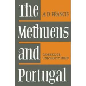 THE METHUENS AND PORTUGAL