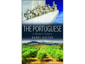 THE PORTUGUESES - A MODERN HISTORY - BARRY HATTON