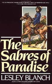 THE SABRES OF PARADISE - LESLEY BLANCH