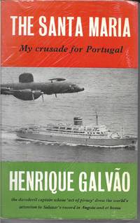 THE SANTA MARIA MY CRUZADE FOR PORTUGAL