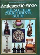 ANTIQUES  $10 - $1000 - THE SOTHEBY PARKE BERNET GUIDE - COMPILED BY IAN BENNETT - COUNTRY LIFE