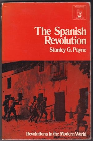 THE SPANISH REVOLUTION - STANLEY G. PAYNE