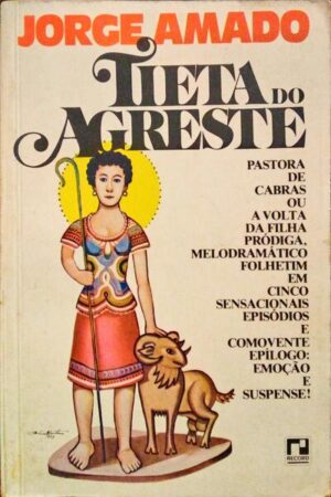 TIETA DO AGRESTE - JORGE AMADO - 1ª EDIÇÃO - EDITORA RECORD
