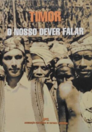 TIMOR - O NOSSO DEVER FALAR - APEL