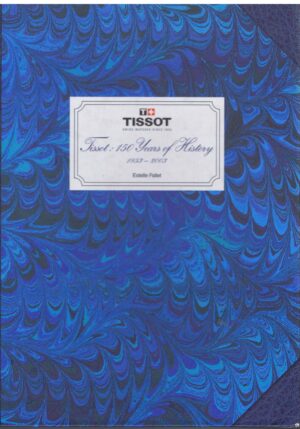 TISSOT FIRST 150  YEARS OF HISTORY 1853 - 2003 - ESTELLE FALLET