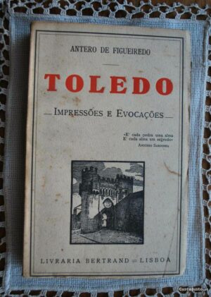 TOLEDO - ANTERO DE FIGUEIREDO