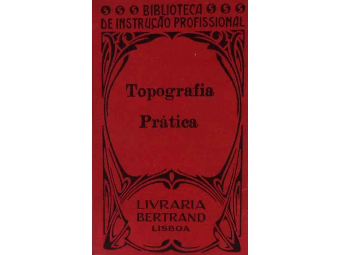 topografia prática e agrimensura - biblioteca de instrução profissional - pelos coroneis guedes vaz e mousinho de albuquerque - livraria bertrand
