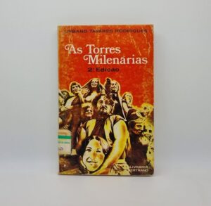 AS TORRES MILENÁRIAS - 2ª EDIÇÃO - URBANO TAVARES RODRIGUES - LIVRARIA BERTRAND