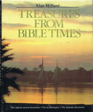 TREASURES FROM BIBLE TIMES - ALAN MILLARD