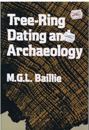TREE-RING DATING AND ARCHAEOLOGO -M.G.L.BAILLIE