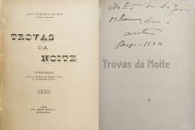TROVAS DA NOITE - JOÃO PEREIRA DO RIO - VERSOS - 1ª EDIÇÃO - COM DEDICATÓRIA DO AUTOR A ALBERTO VIRGÍNIO BAPTISTA Chefe da Repartição de Finanças, Sócio correspondente da Sociedade de Geografia de Lisboa, da Associação dos Arqueólogos Portugueses, do Instituto Histórico do Minho e do Instituto Português de Arqueologia, História e Etnografia - BRAGA - TIP. MINHO GRAFICO 1923