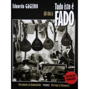 TUDO ISTO É FADO - EDUARDO GAGEIRO - APOIO MONTEPIO