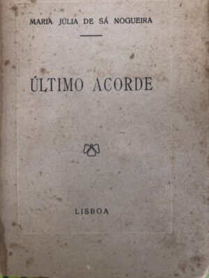 ÚLTIMO ACORDE -  MARIA JÚLIA DE SÁ NOGUEIRA