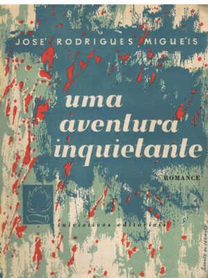 UMA AVENTURA INQUIETANTE - 1ª EDIÇÃO AUTOGRAFADA