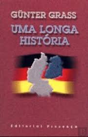 UMA LONGA HISTÓRIA - GUNTER GRASS - EDITORIAL PRESENÇA