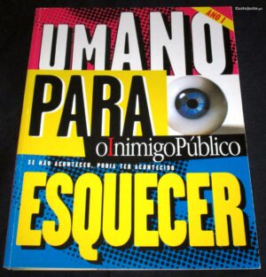 UM ANO PARA O INIMIGO PÚBLICO ESQUECER -  ANO I