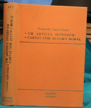 UM ARTISTA INTERVEM - CARTAS COM ALGUMA MORAL - FERNANDO LOPES-GRAÇA