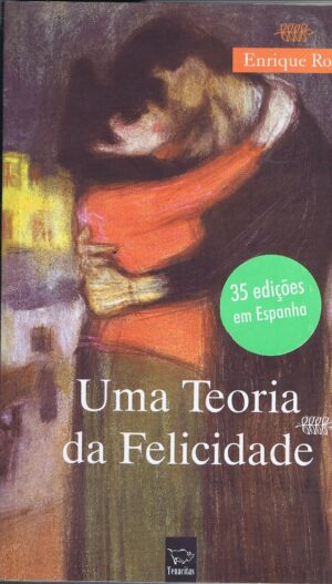 UMA TEORIA DA FELICIDADE