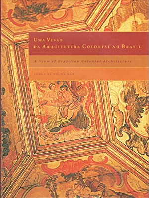 UMA VISÃO DA ARQUITETURA COLONIAL NO BRASIL  JORGE DE SOUZA HUE