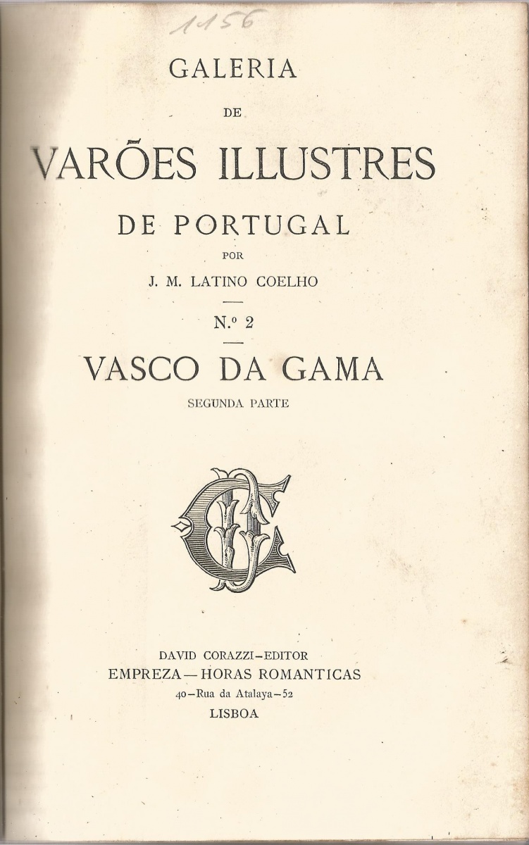GALEWRIA DE VARÕES ILUSTRES DE PORTUGAL - POR M. LATINO COELHO - Nº 2 - VASCO DA GAMA - DAVID CORAZZI EDITOR EMPREZA HORAS ROMANTICAS - LISBOA1882