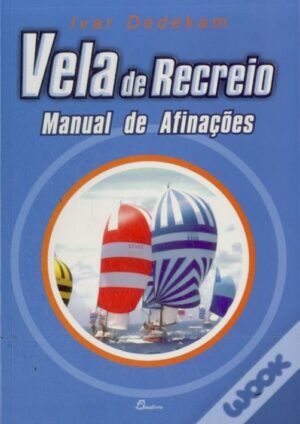 VELA DE RECREIO MANUAL DE AFINAÇÕES