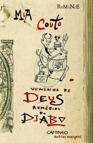 VENENOS DE DEUS REMÉDIOS DO DIABO - MIA COUTO - CAMINHO