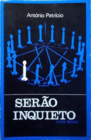 SERÃO INQUIETO - ANTÓNIO PATRÍCIO