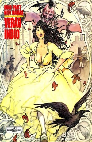 VERÃO ÍNDIO - HUGO PRATT - MILO MANARA - 1ª EDIÇÃO SETEMBRO DE 1994 DATA DA 1ª REIMPRESSÃO JUNHO DE 1998