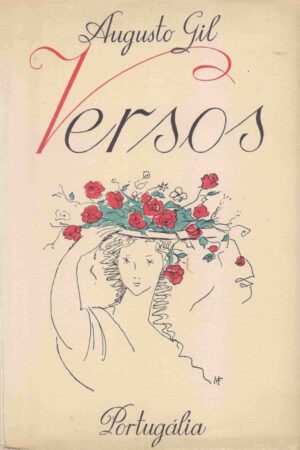 VERSOS AUGUSTO GIL - SEXTA EDIÇÃO - PORTUGÁLIA - LISBOA