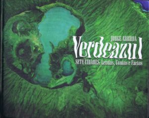 VERDEAZUL SETE CIDADES : LENDAS, CONTOS E FACTOS