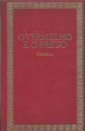O VERMELHO E O PRETO - STENDHAL - CÍRCULO DE LEITORES