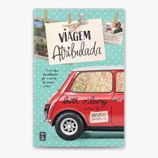 VIAGEM ATRIBULADA - E SE O FIM DA ESTRADA FOR O INÍCIO DA NOSSA VIDA ? - BETH O'LEARY - TOPSELLER