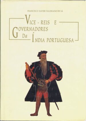 VICE-REIS E GOVERNADORES DA ÍNDIA PORTUGUESA