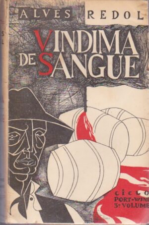VINDIMA DE SANGUE - ALVES REDOL - 2ª EDIÇÃO