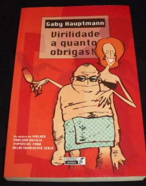 VIRILIDADE A QUANTO OBRIGAS - GABY HAUPTMANN - QUETZAL