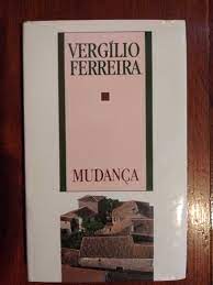 VIRGÍLIO FERREIRA - 12 ROMANCES - PARA SEMPRE, SIGNO SINAL, ATÉ AO FIM, MUDANÇA, RÁPIDA SOMBRA, NÍTIDO NULO, MANHÃ SUBMERSA, CÂNTICO FINAL, APARIÇÃO, ESTRELA POLAR, APELO DA NOITE, ALEGRIA BREVE - EDIÇÃO CÍRCULO DE LEITORES OU A € 6.00 CADA  - ( PORTES DE CORREIO A AVERIGUAR )