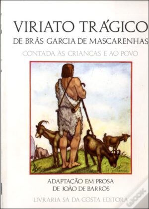 VIRIATO TRÁGICO - JOÃO DE BARROS - LIVRARIA SÁ DA COSTA EDITORA