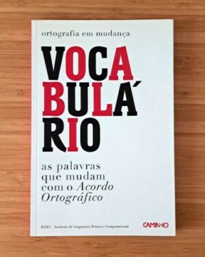 VOCABULÁRIO - AS PALAVRAS QUE MUDAM COM O ACORDO ORTOGRÁFICO - ILTEC