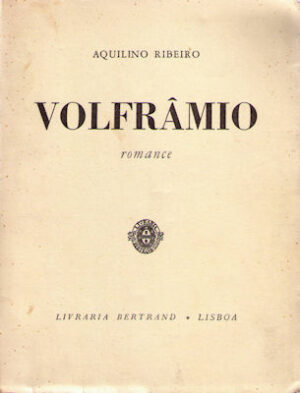 VOLFRÂMIO - AQUILINO RIBEIRO
