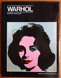 WARHOL - CARTER RATCLIFF- ABBEVILLE MODERN MASTERS